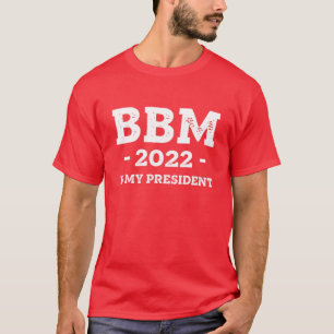 BBM ist mein Präsident 2022 - Red Bongbong Marcos T-Shirt