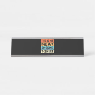 BBQ   GRILLEN Raucher Das ist mein Geschenk zum Ra Schreibtischnamensplakette