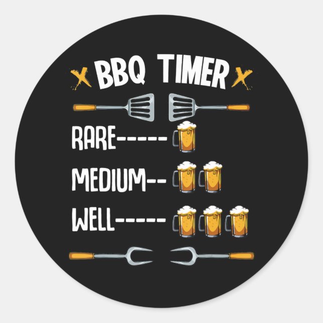 BBQ | GRILLEN Timer Rare Medium Well Beer Drink Runder Aufkleber (Vorderseite)