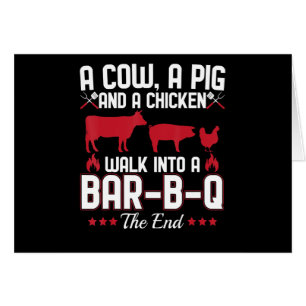 BBQ   GRILLEN Vater Joh einer Kuh ein Schwein und 