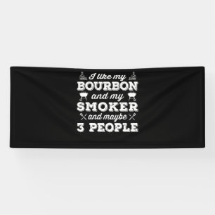 BBQ   Ich mag mein Bourbon-Raucher und vielleicht  Banner