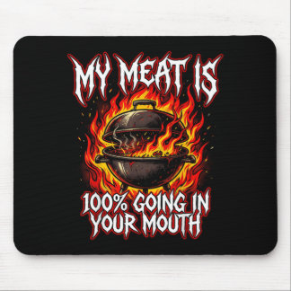 BBQ Meat is 100 Going in Mouth Funny tmaster Mousepad