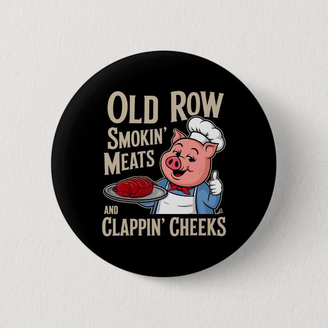 Bbq Old Row Smoking Meats And Clappin Cheeks  Button (Vorderseite)