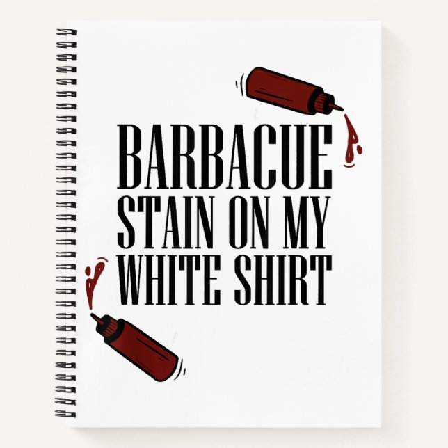 BBQ Stain on my White  Notizbuch (Vorderseite)