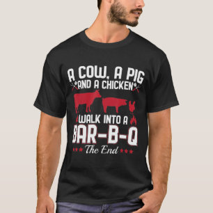 BBQ-Väter-Witz: Eine Kuh, ein Schwein und ein Huhn T-Shirt