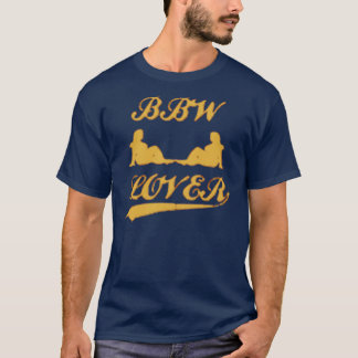 BBW LIEBHABER (große schöne Frau) T-Shirt