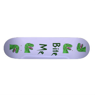 BC- T-Rex Skateboard