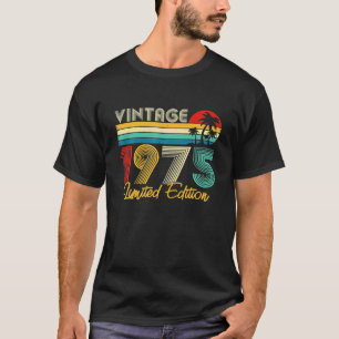 Bday 47 Year Old Vintag 1975 Limited Edition 47. T-Shirt