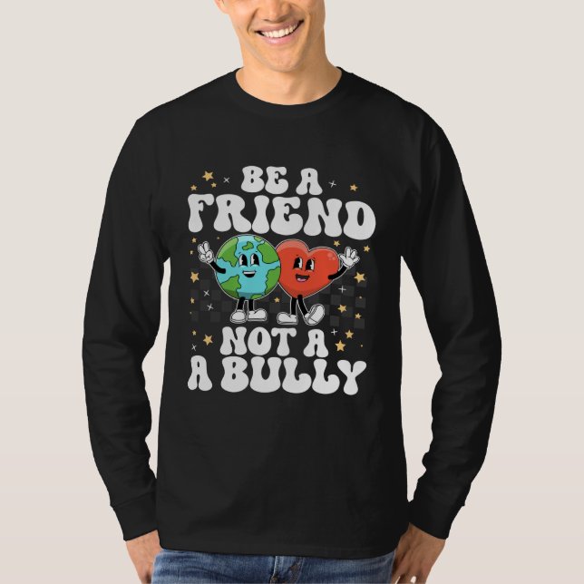 Be A Buddy Not A Bully Positive Inspirational Kind T-Shirt (Vorderseite)