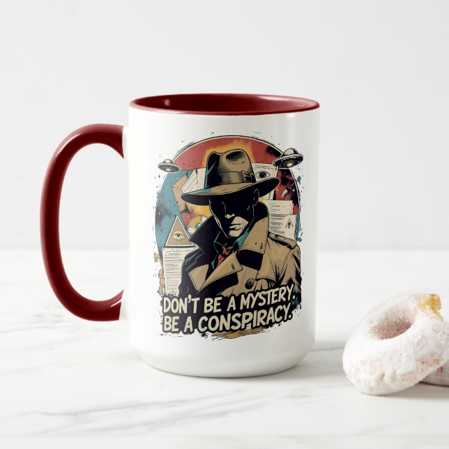 Be a Conspiracy Tasse (Mit Donut)