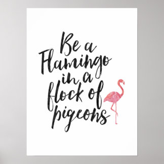 Be A Flamant rose - Inspiration Poster