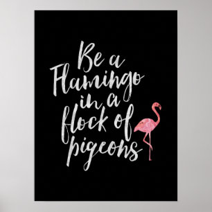 Be A Flamant rose - Inspiration Poster