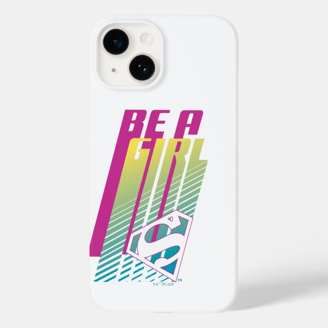 "Be a Girl" Supergirl Graphic Case-Mate iPhone 14 Hülle (Rückseite)