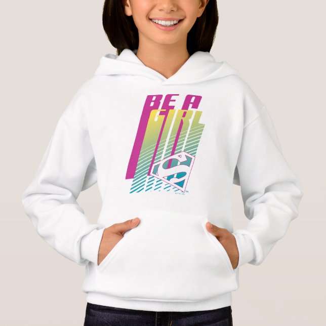 "Be a Girl" Supergirl Graphic Hoodie (Vorderseite)