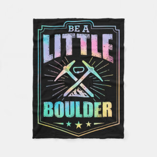 Be A Little Boulder Aesthetic Rock Climbing Pun Fleecedecke