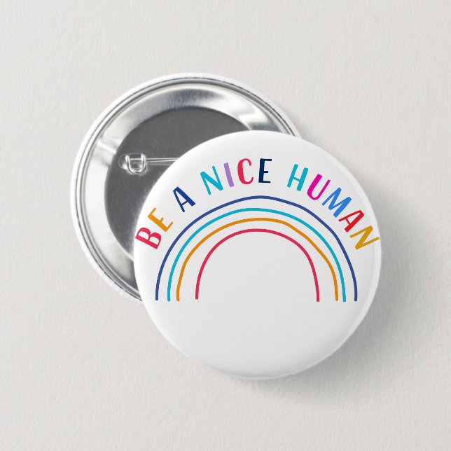 Be A Nice Human Be Kind Inspirational Positivity Button (Vorne & Hinten)