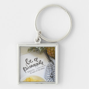 Be a Pineapple Schlüsselanhänger