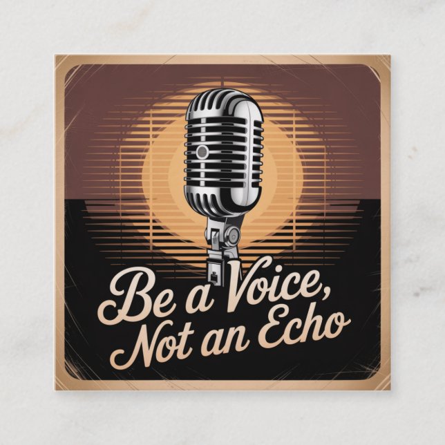 Be A Voice, Not An Echo Quadratische Visitenkarte (Vorderseite)