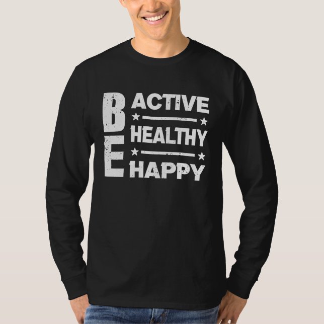 Be Aktiv, Sei Gesund, Sei Glücklich, Quote Gym Mot T-Shirt (Vorderseite)