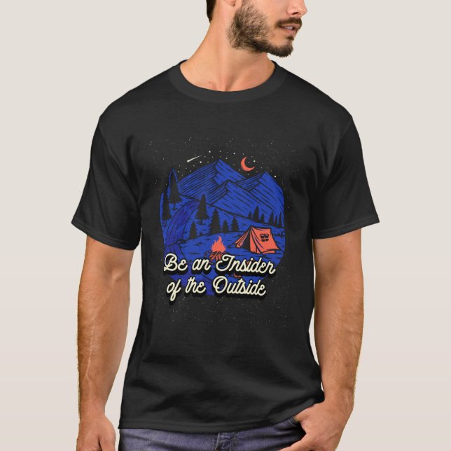 Be an Insider of the Outside Camping Positive Quot T-Shirt (Vorderseite)