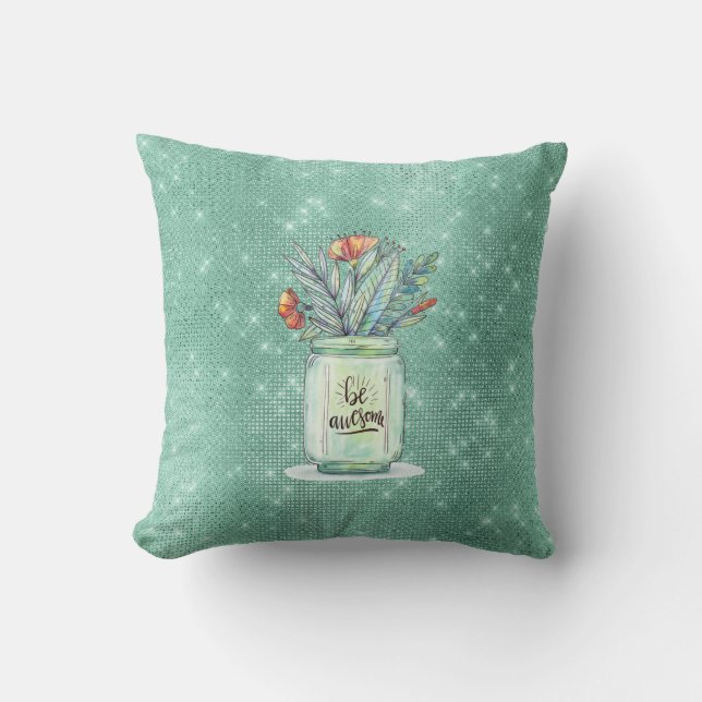 Be Awesome Mason Jar Kissen (Vorderseite)
