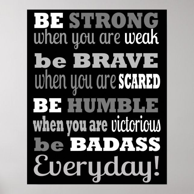 Be Badass...Everyday - Poster / Imprimer (Devant)