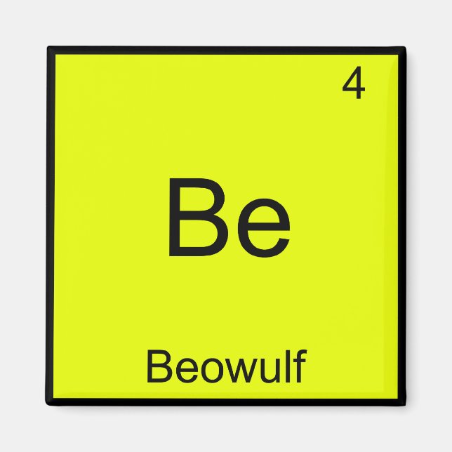 Be - Beowulf Funny Chemistry Element Symbol T-Shir Magnet (Vorne)