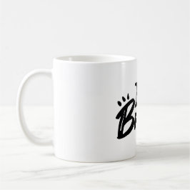 Be Brave Inspirational Quote Coffee Mug