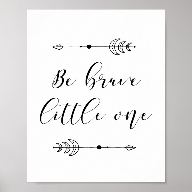 Be brave Little one Poster (Vorne)