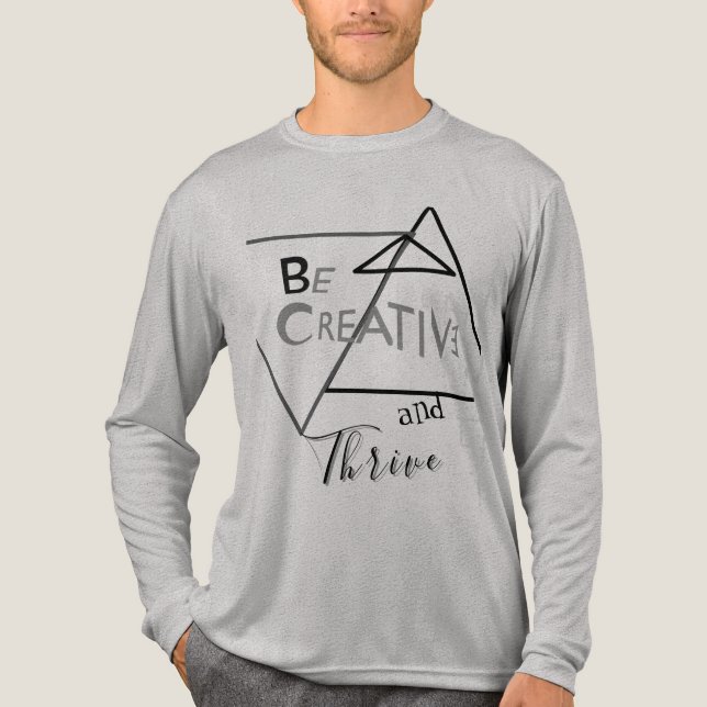 "Be Creative and Thrive" in Gray Shades Black Tri-Blend Shirt (Vorderseite)