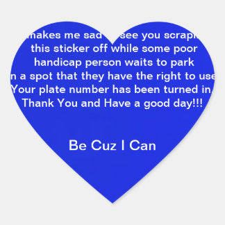 Be Cuz I Can Herz-Aufkleber