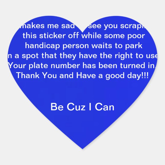 Be Cuz I Can Herz-Aufkleber (Vorderseite)