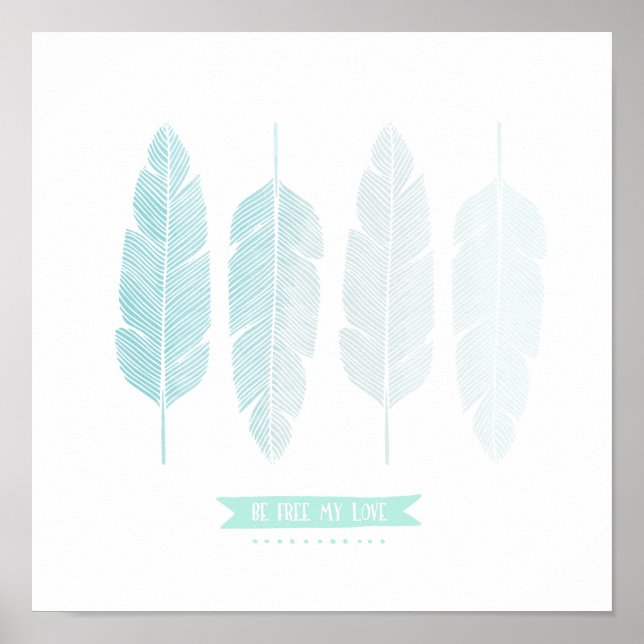 Be Free My Love. Nursery Decor. Poster (Vorne)