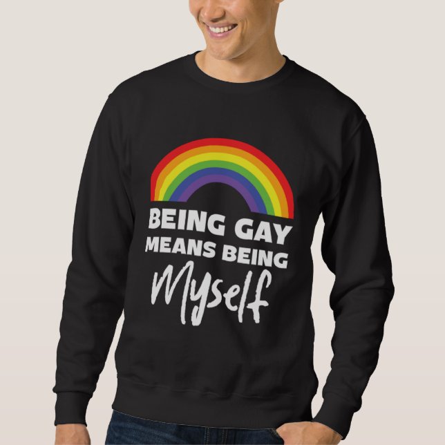 Be Gay Myself Lesbian Bisexual Trans Gay Pride Sweatshirt (Vorderseite)