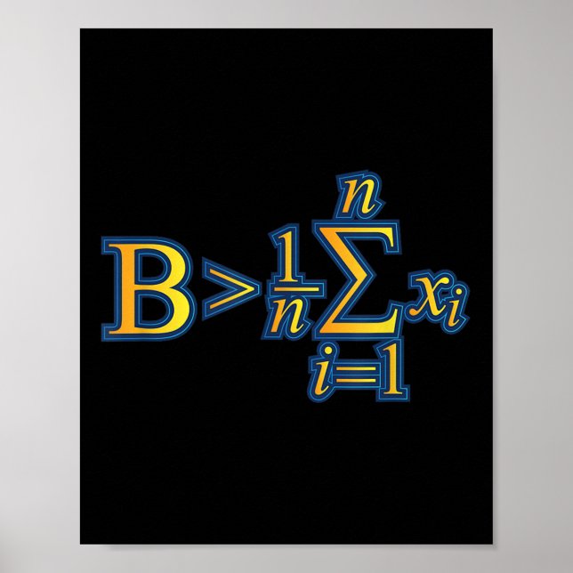 Be Greater Than Average - Math Quotes  Poster (Vorne)