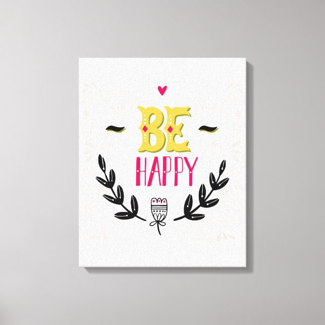 Be Happy 4 Leinwanddruck (Vorderseite)