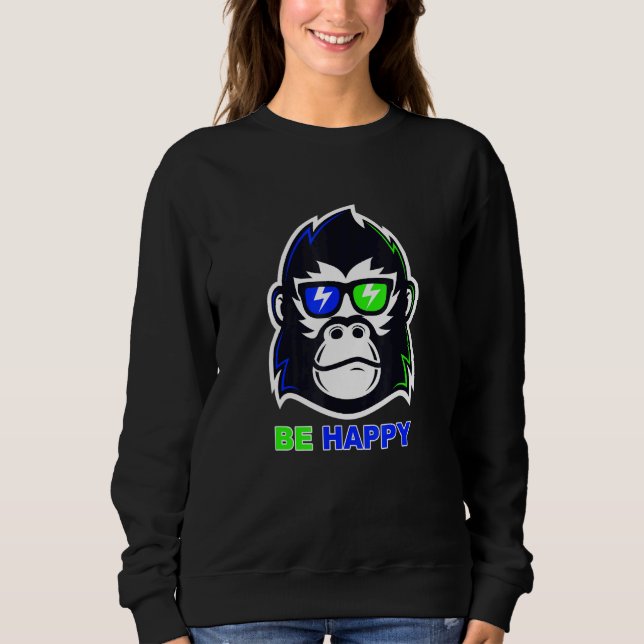 Be Happy Gorilla Sweatshirt (Vorderseite)