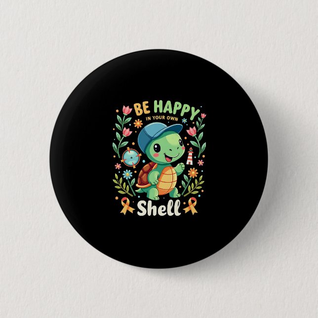 Be Happy In Your Own Shell Turtle Autism Awareness Button (Vorderseite)