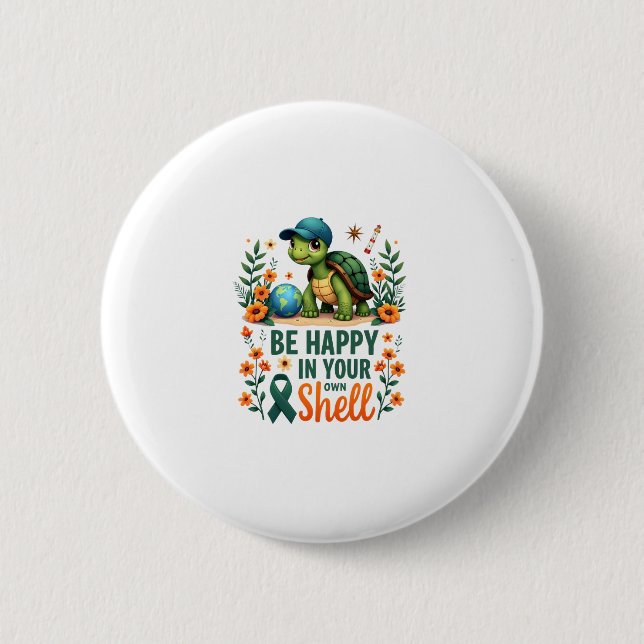 Be Happy In Your Own Shell Turtle Autism Awareness Button (Vorderseite)