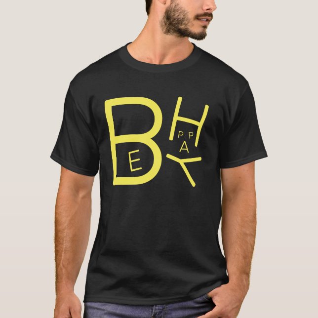 Be Happy T - Shirt (Vorderseite)