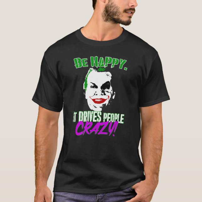 Be Happy T-Shirt (Vorderseite)
