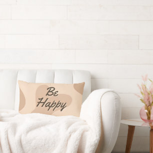 Be Happy Throw Pillow" Lendenkissen