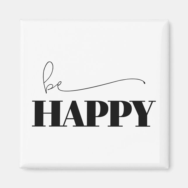 Be Happy Typografy Magnet (Vorne)