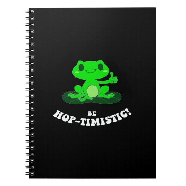 Be HopTimistic | Funny Frog Lover | Niedlicher Fro Notizblock (Vorderseite)