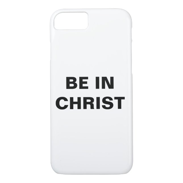 "Be In Christ" Apple iPhone 8/7 Fall Case-Mate iPhone Hülle (Rückseite)