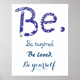 Be. inspiré s'est aimé bleu blanc affiches