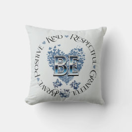 "BE" Inspiriert Inspiration Motivierend Kissen