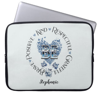 "BE" Inspiriert Inspiration Motivierend Laptopschutzhülle