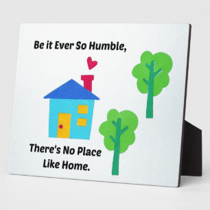 Be it ever so humble, there's no place like home. fotoplatte