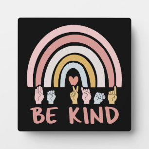Be Kind ASL III - Amerikanische Gebärdensprache Fotoplatte